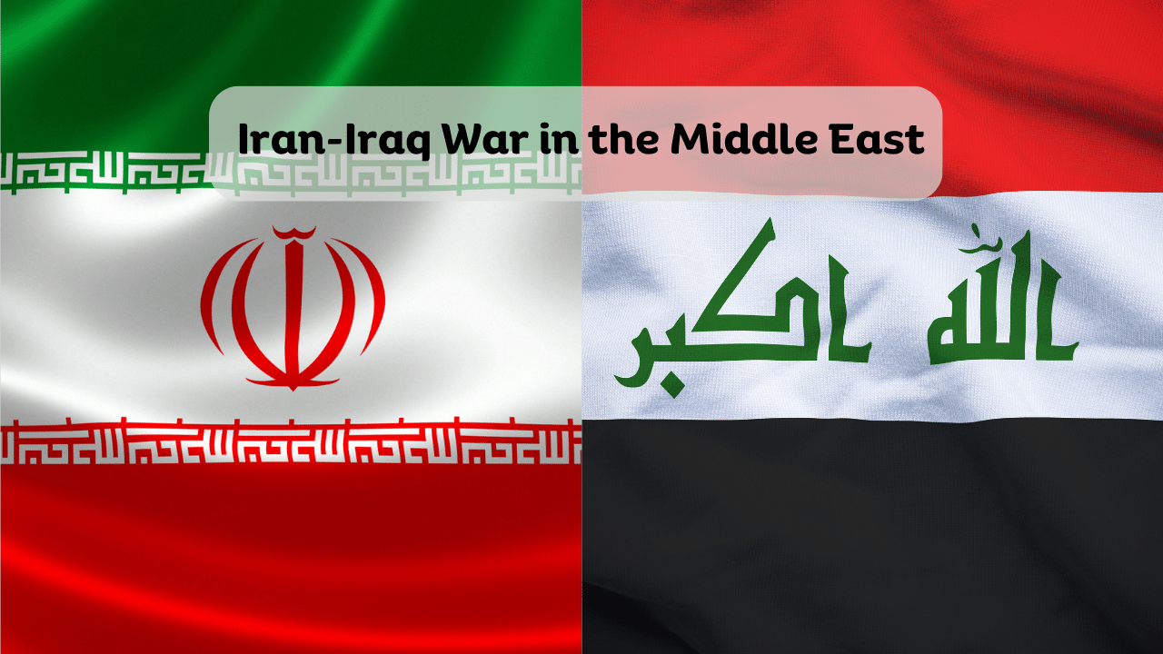 Iran-Iraq War in the Middle East