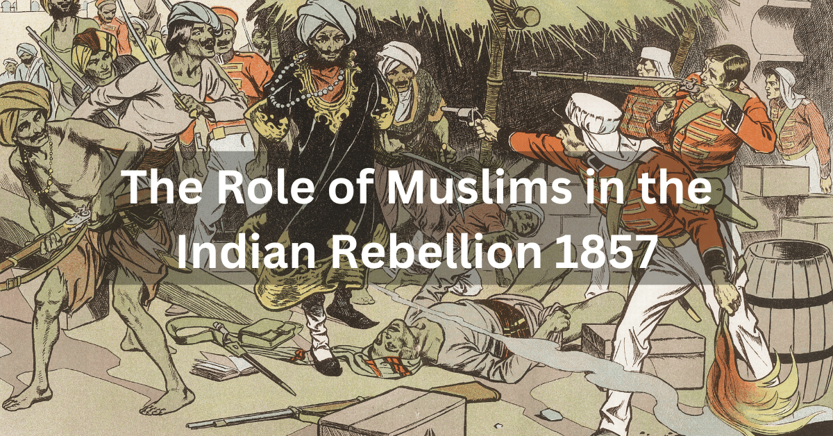 Muslims in the Indian Rebellion 1857