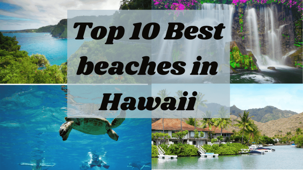 Top 10 Best beaches in Hawaii