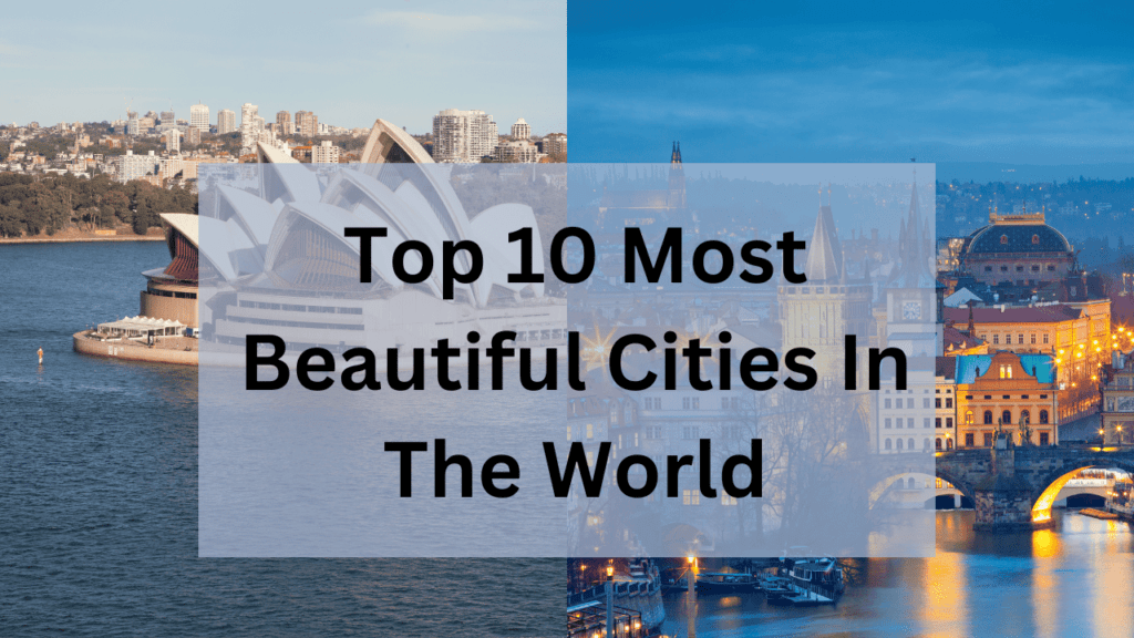 top most beautiful cities in the world