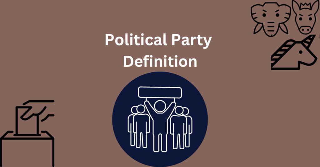 Political Party Definition