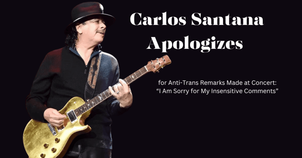 Carlos Santana Apologizes