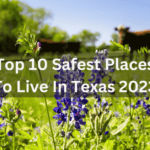 10 Safest Places To Live In Texas 2023
