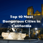 10 Most Dangerous Cities in California