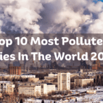 Most Polluted Cities In The World 2023