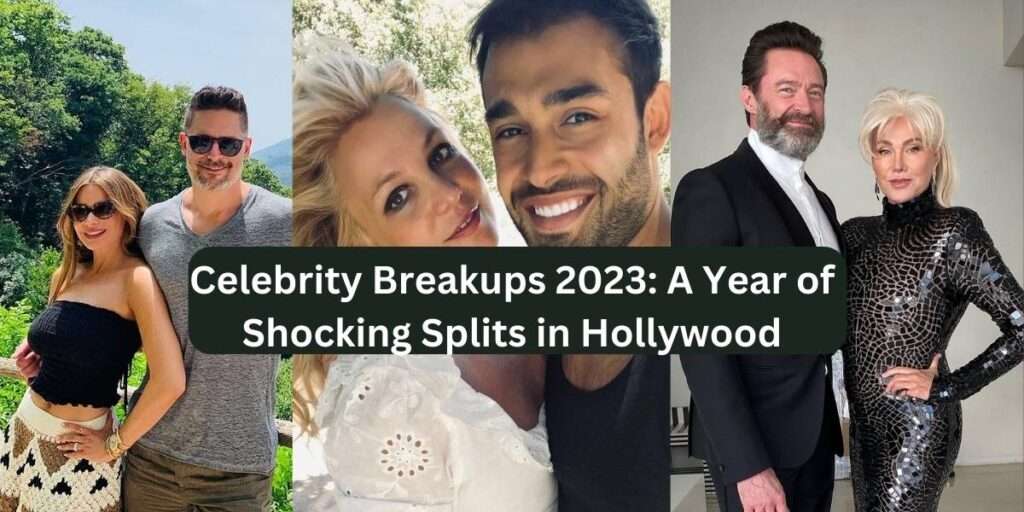 Celebrity Breakups 2023: A Year of Shocking Splits in Hollywood