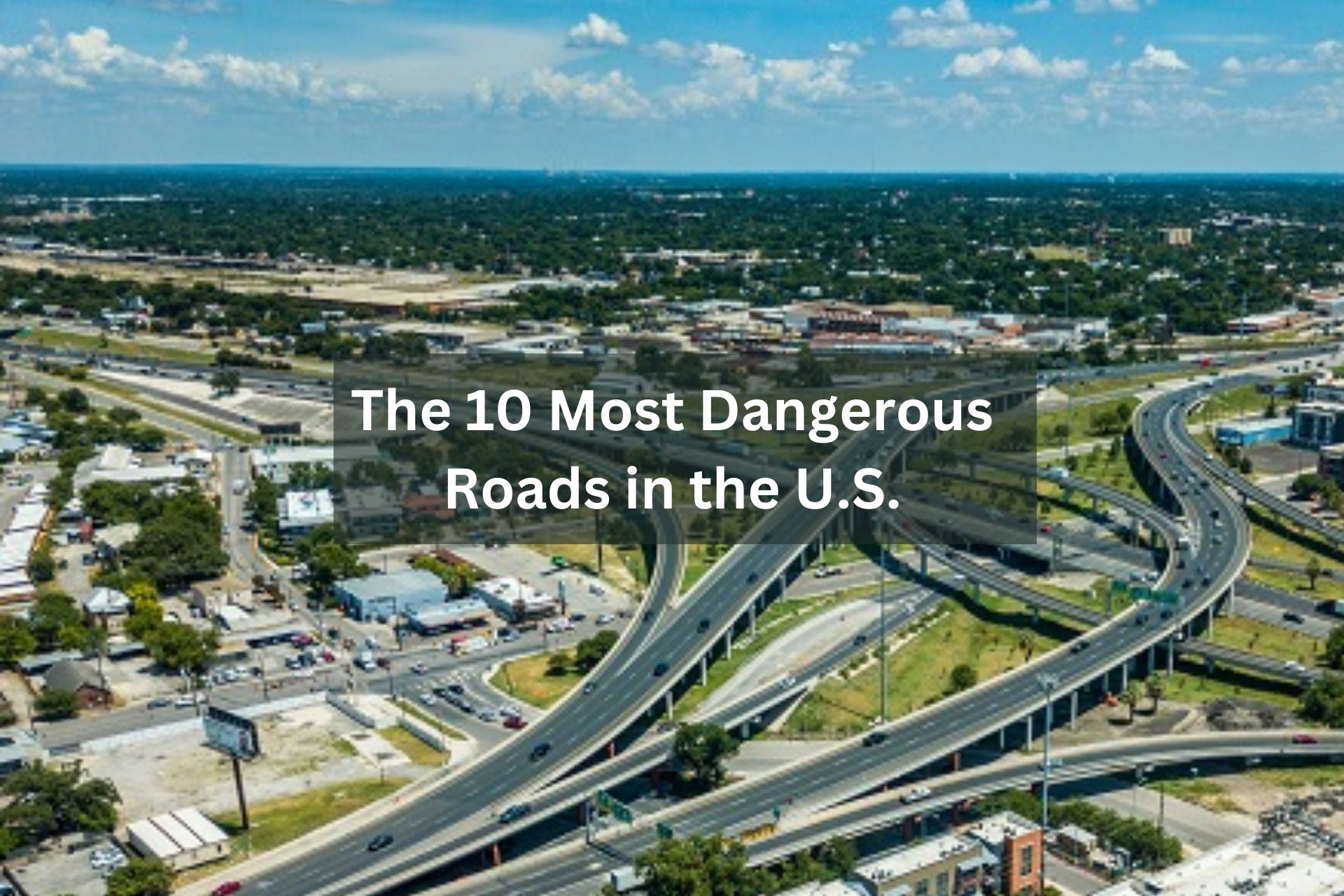 Most Dangerous Roads in the U.S.