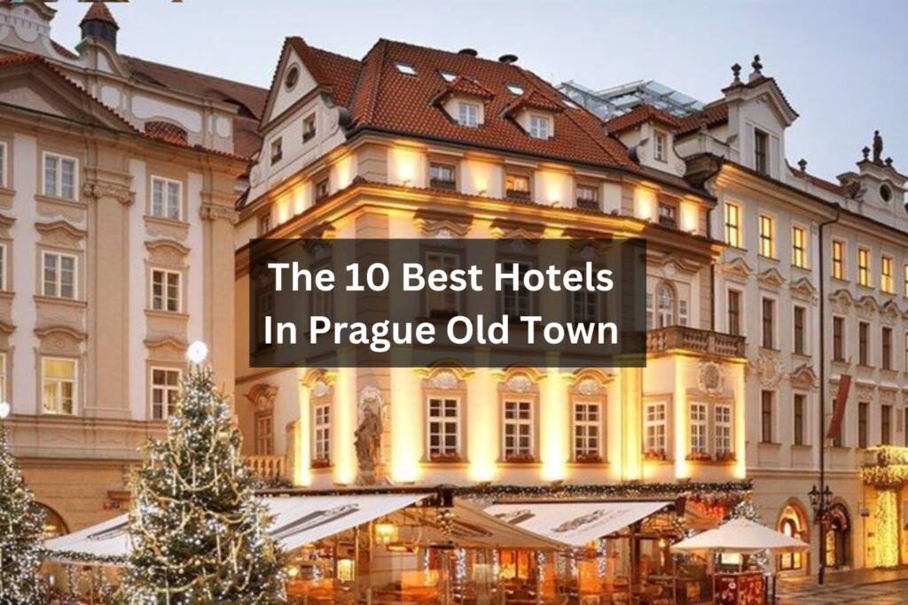 Best Hotels In Prague Old Town